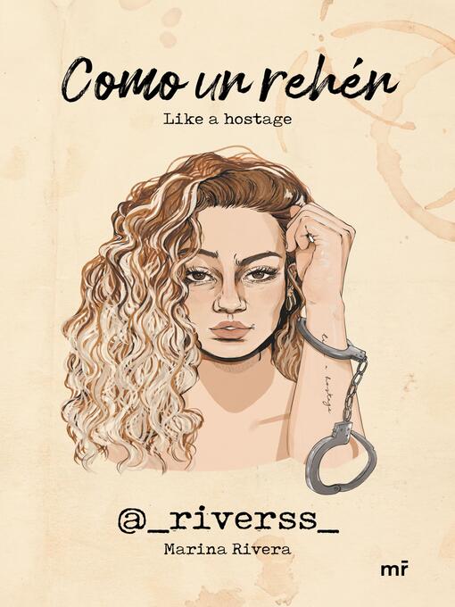 Title details for Como un rehén by Marina Rivera (@_riverss_) - Available